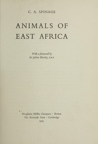 Animals of East Africa by C. A. Spinage cover