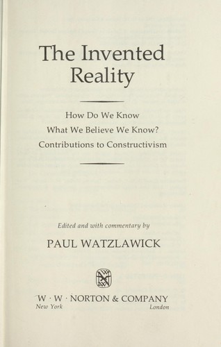 Erfundene Wirklichkeit - The Invented Reality