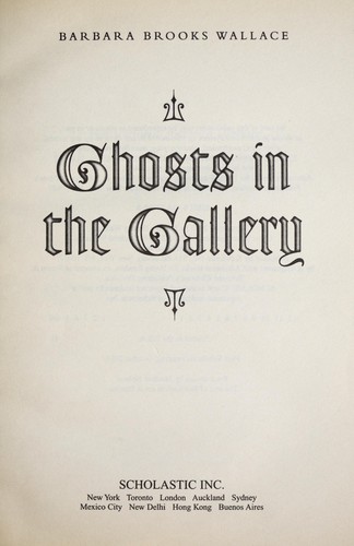 Ghosts in the gallery