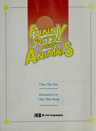 Funny facts about animals by Yin Fun Chee cover