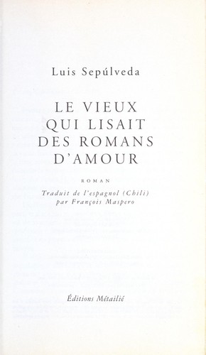 Le vieux qui lisait des romans d'amour by Luis Sepúlveda cover