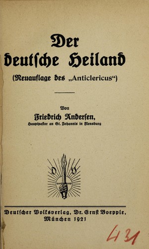 Der deutsche Heiland (Neuauflage des "Anticlericus") ... by Friedrich Andersen cover