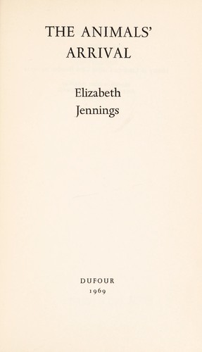 The animals' arrival by Elizabeth Jennings cover