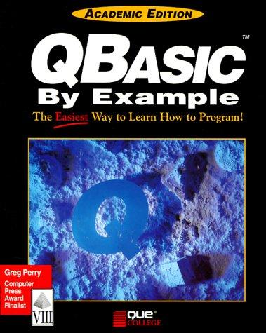Qbasic by Example (Programming Series (Carmel, Ind.).)