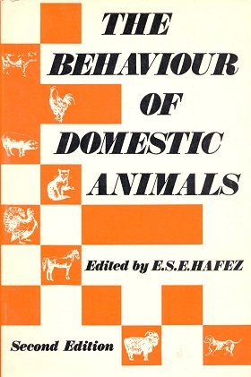 The behaviour of domestic animals by E. S. E. Hafez cover