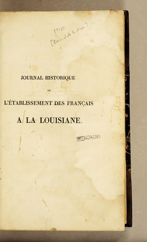 Journal historique de l'établissement des Français à la Louisiane by Jean Baptiste Bénard de La Harpe cover