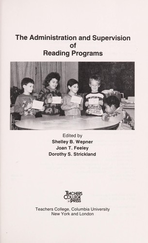 The Administration and supervision of reading programs