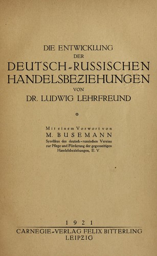 Die Entwicklung der deutsch-russischen Handelsbeziehungen by Ludwig Lehrfreund cover