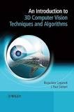An introduction to 3D computer vision techniques and algorithms