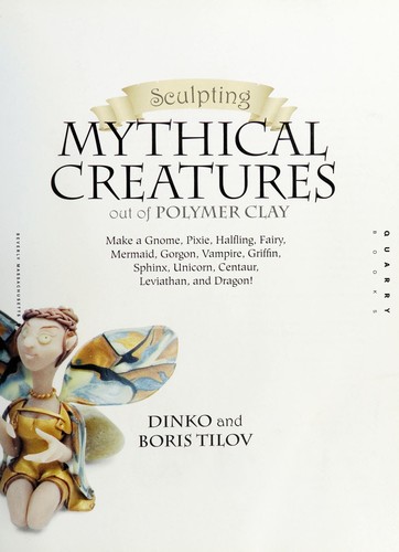 Sculpting mythical creatures out of polymer clay