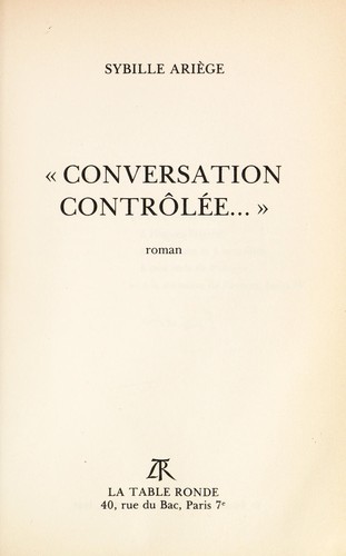 Conversation contrôlée-- by Sybille Ariège cover
