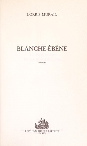Blanche-Ébene by Lorris Murail cover