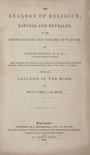 The analogy of religion, natural and revealed to the constitution and course of nature