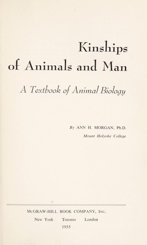 Kinships of animals and man; a textbook of animal biology by  cover