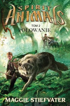 Spirit Animals 2. Polowanie by  cover