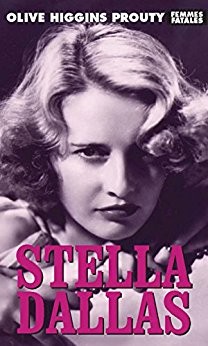 Stella Dallas by Olive Higgins Prouty cover