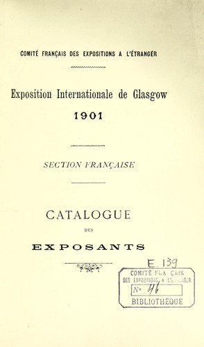 Exposition internationale de Glasgow 1901 by Comité français des expositions à l'étranger cover