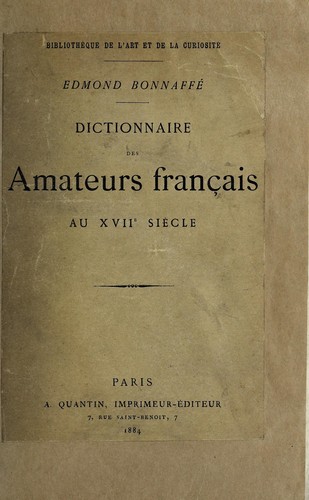 Dictionnaire des amateurs français au XVIIe siècle by Edmond Bonnaffé cover