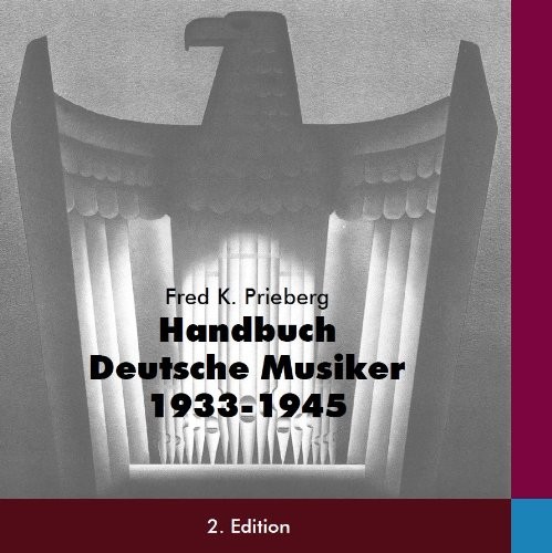 Handbuch Deutsche Musiker 1933-1945 (includes Archiv-Inventar Deutsche Musik 1933-1945) by Fred K. Prieberg cover