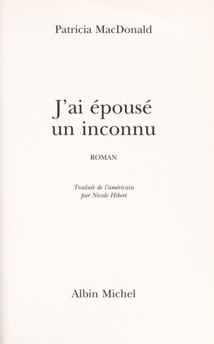 J'ai épousé un inconnu by Patricia J. MacDonald cover