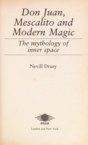 Don Juan, Mescalito and Modern Magic