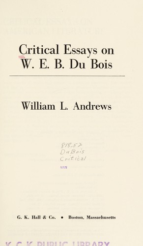 Critical essays on W.E.B. Du Bois