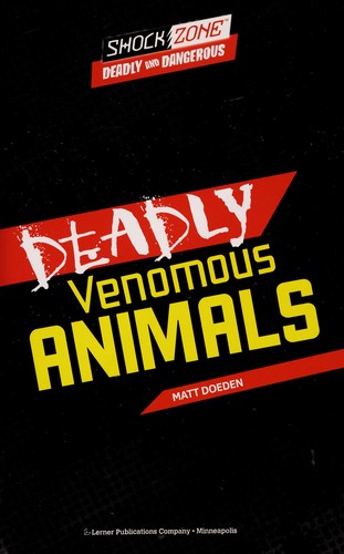 Deadliest poisonous animals
