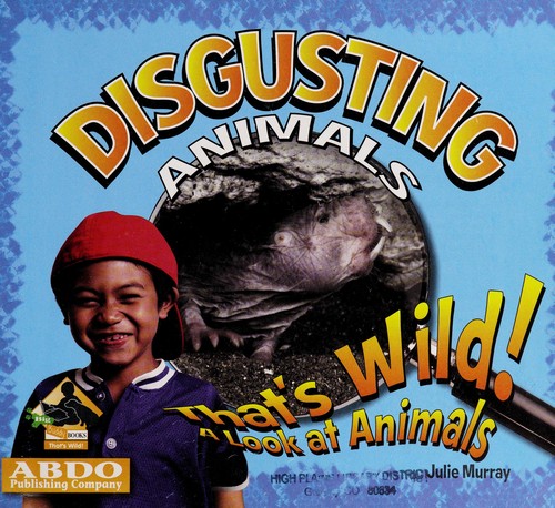 Disgusting animals by Julie Murray cover