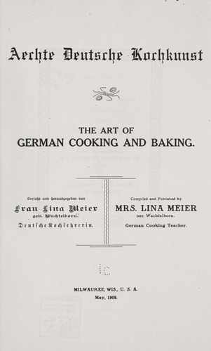 Aechte deutsche kochkunst by Meier, Lina (Wachtelborn) Mrs cover