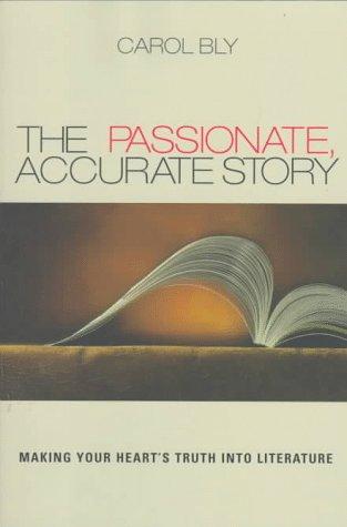 The Passionate, Accurate Story
