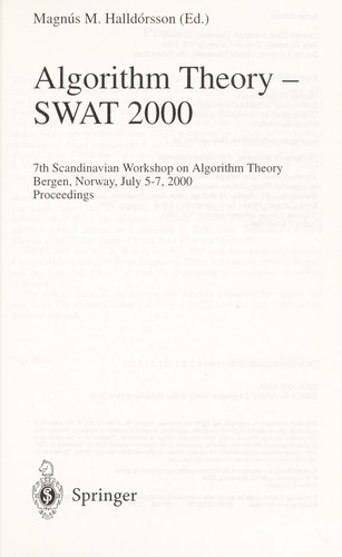 Algorithm theory-- SWAT 2000