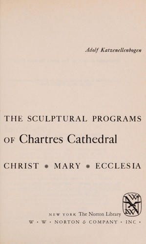 The sculptural programs of Chartres Cathedral