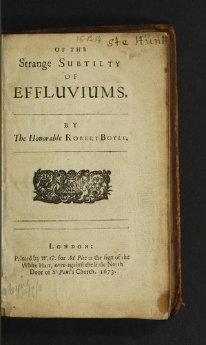 Essays of the strange subtilty, determinate nature, great efficacy of effluviums: to which are annext new experiments to make fire and flame ponderable. Together with a discovery of the perviousness of glass: also an essay about the origine and virtue of gems ... To which is added the Prodromus to a dissertation concerning solids naturally contained within solids. Giving an account of the Earth and its productions