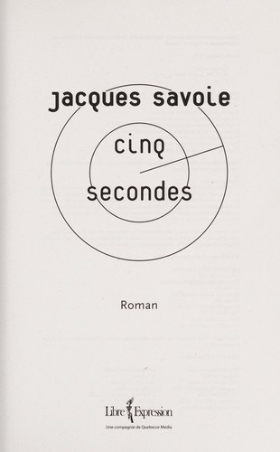 Cinq secondes by Jacques Savoie cover