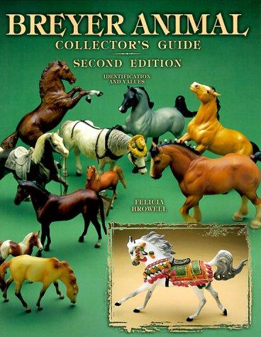 Breyer Animal Collector's Guide by Felicia Browell cover