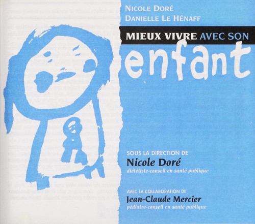 Mieux vivre avec son enfant by Nicole Dore, Danielle Le Henaff cover