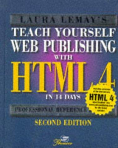 Teach yourself Web publishing with HTML 3.2 [i.e. 4] in 14 days