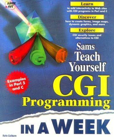 Sams' teach yourself CGI programming in a week
