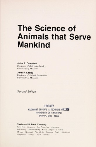 The Science of Animals that Serve Mankind by John R. Campbell, John F. Lasley cover