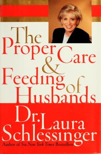 The Proper Care and Feeding of Husbands