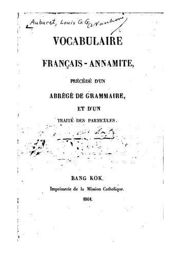 Vocabulaire français-annamite: précédé d'un abrégé de grammaire et d'un ...