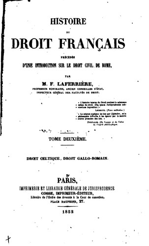 Histoire du droit franc̜ais: précédée d'une introduction sur le droit civil ... by F. Laferrièrre cover