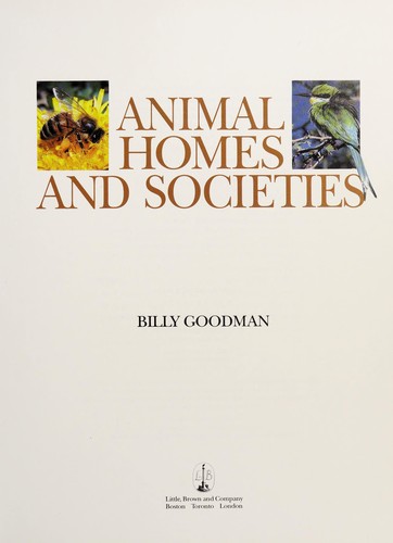 Animal homes and societies by Billy Goodman cover