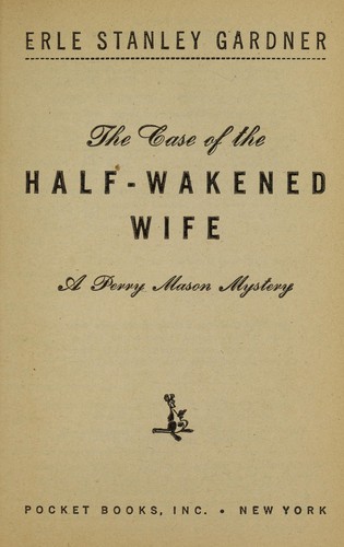 The case of the half-wakened wife