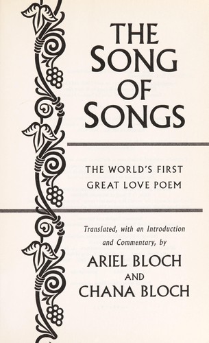 The Song of songs : the world's first great love poem