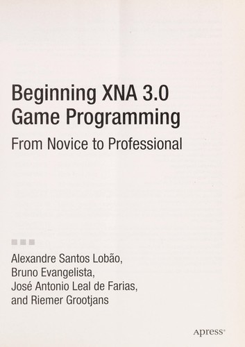 Beginning XNA 3.0 game programming