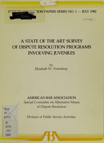 A state of the art survey of dispute resolution programs involving juveniles