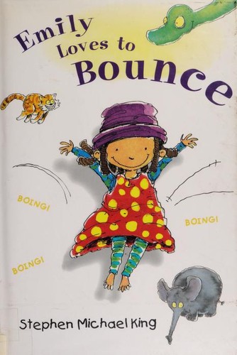 Emily loves to bounce by Stephen Michael King cover