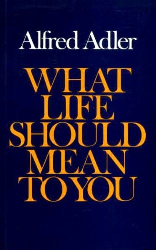What life should mean to you