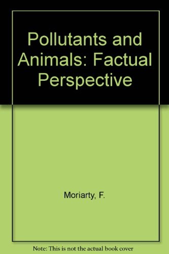 Pollutants and animals by F. Moriarty cover
